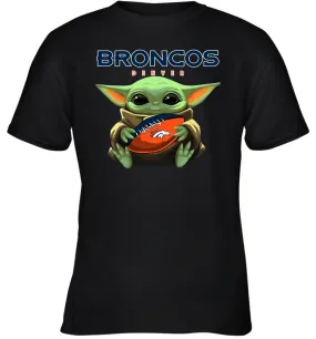 Baby Yoda Loves The Denver Broncos Star Wars Baby Yoda Hugs Broncos NFL Youth T-Shirt